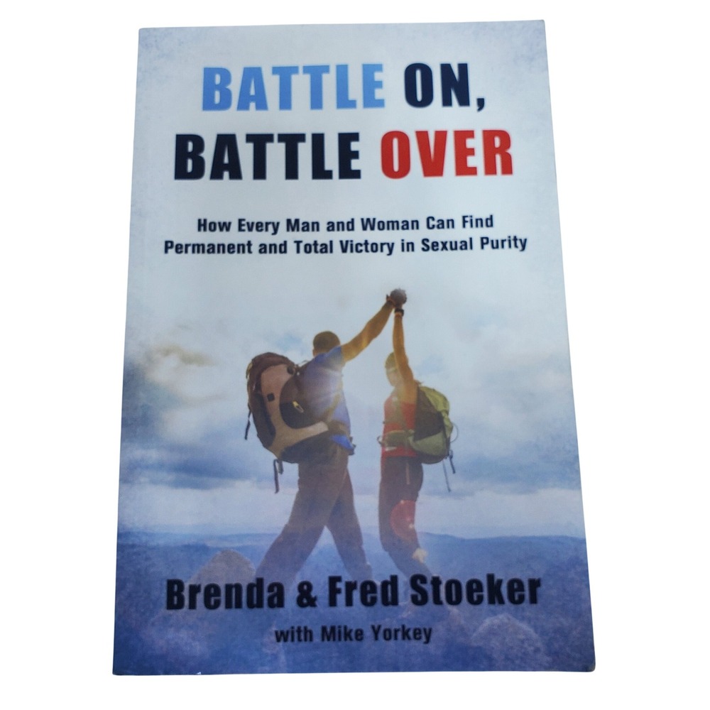 Battle On, Battle Over by Brenda & Fred Stoeker with Mike Yorkey Christian